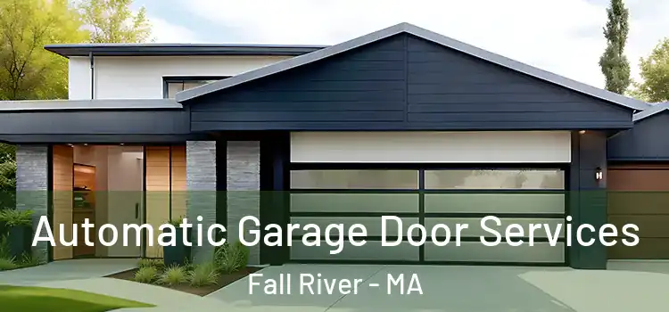  Automatic Garage Door Services Fall River - MA