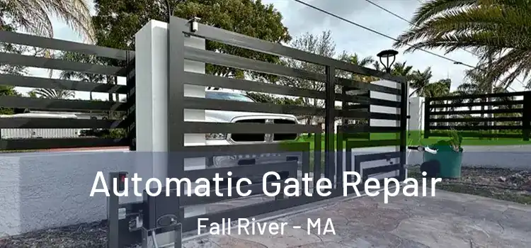  Automatic Gate Repair Fall River - MA