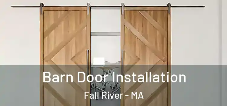  Barn Door Installation Fall River - MA