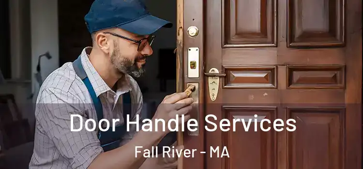  Door Handle Services Fall River - MA