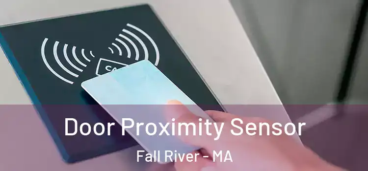  Door Proximity Sensor Fall River - MA