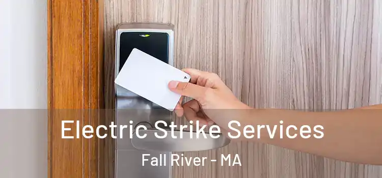  Electric Strike Services Fall River - MA