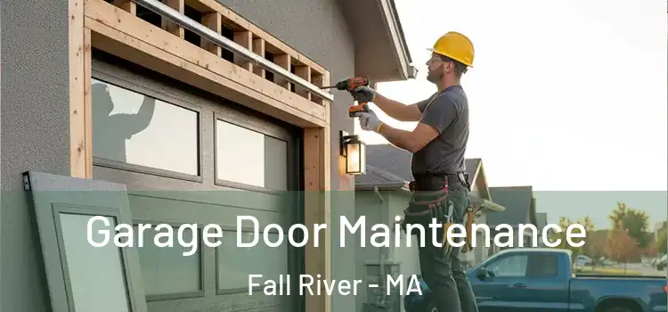  Garage Door Maintenance Fall River - MA