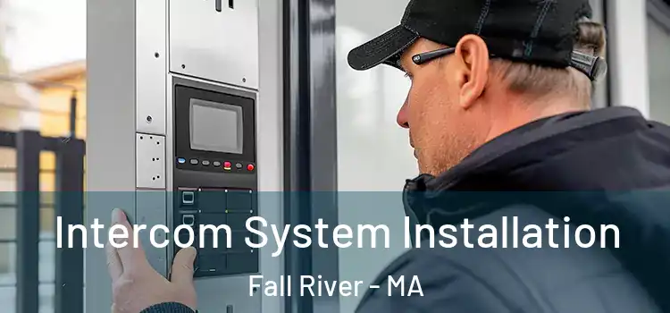  Intercom System Installation Fall River - MA