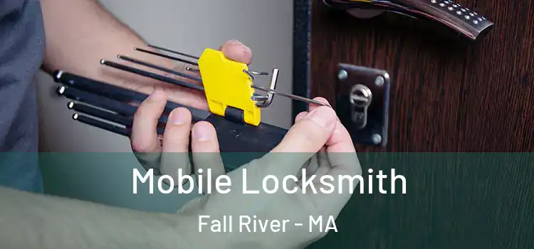  Mobile Locksmith Fall River - MA