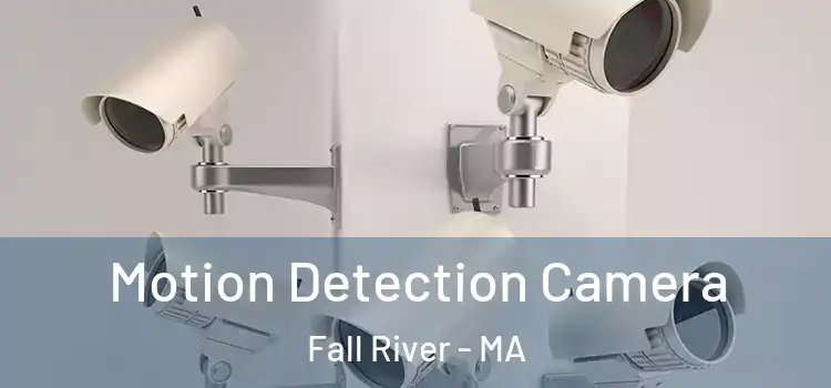 Motion Detection Camera Fall River - MA
