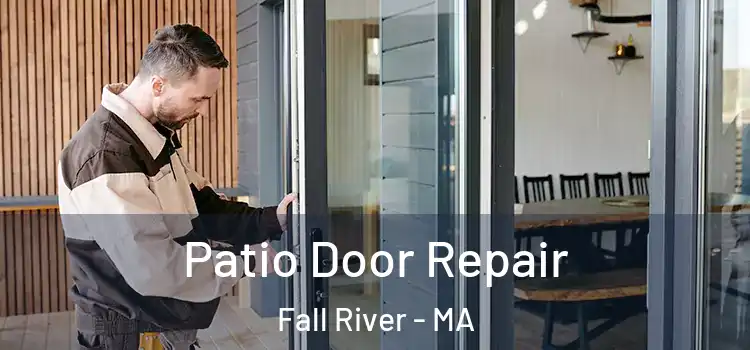  Patio Door Repair Fall River - MA