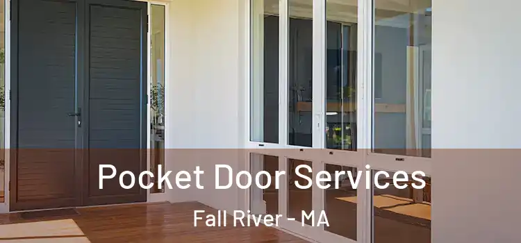  Pocket Door Services Fall River - MA