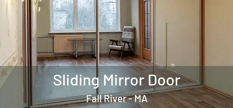  Sliding Mirror Door Fall River - MA