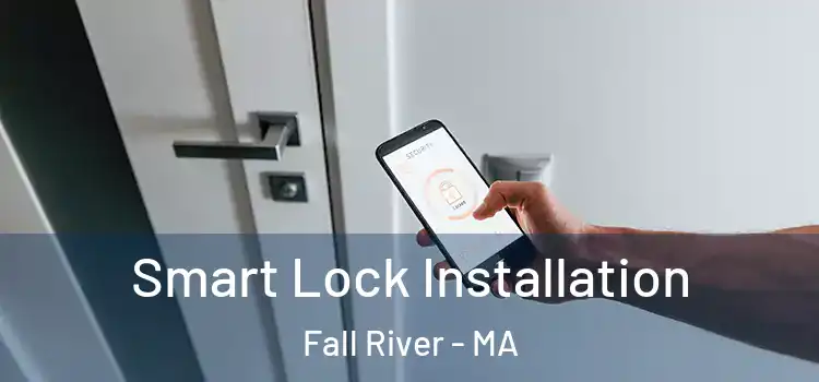 Smart Lock Installation Fall River - MA